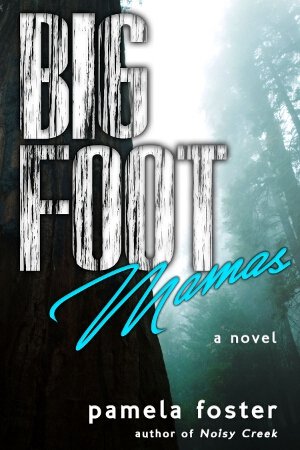 Cover: Bigfoot Mamas