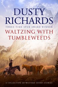 Cover: Waltzing with Tumbleweeds: A Collection of Western Short Stories Read My rating: 1 of 5 stars 2 of 5 stars 3 of 5 stars 4 of 5 stars [ 5 of 5 stars ] PreviewWaltzing with Tumbleweeds